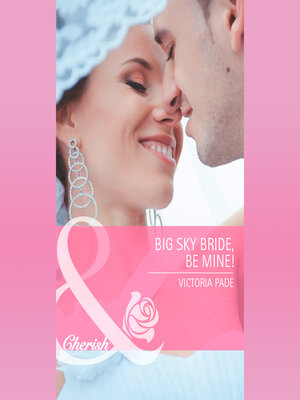 cover image of Big Sky Bride, Be Mine!